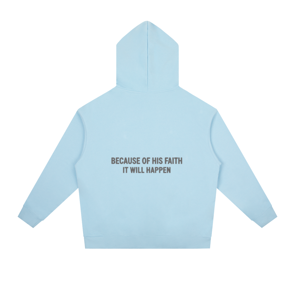 His Faith Hoodie