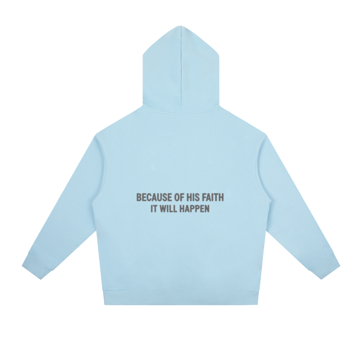 His Faith Hoodie
