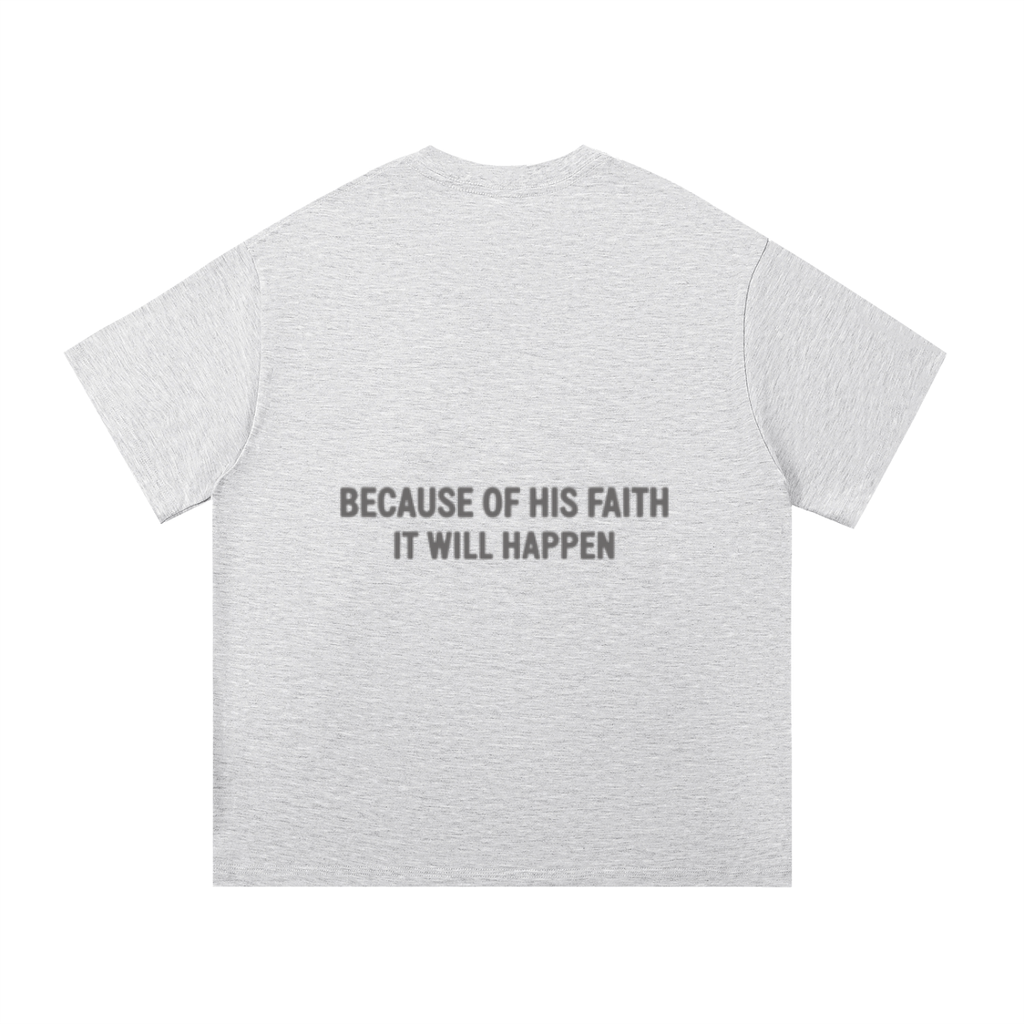 His Faith T-Shirt