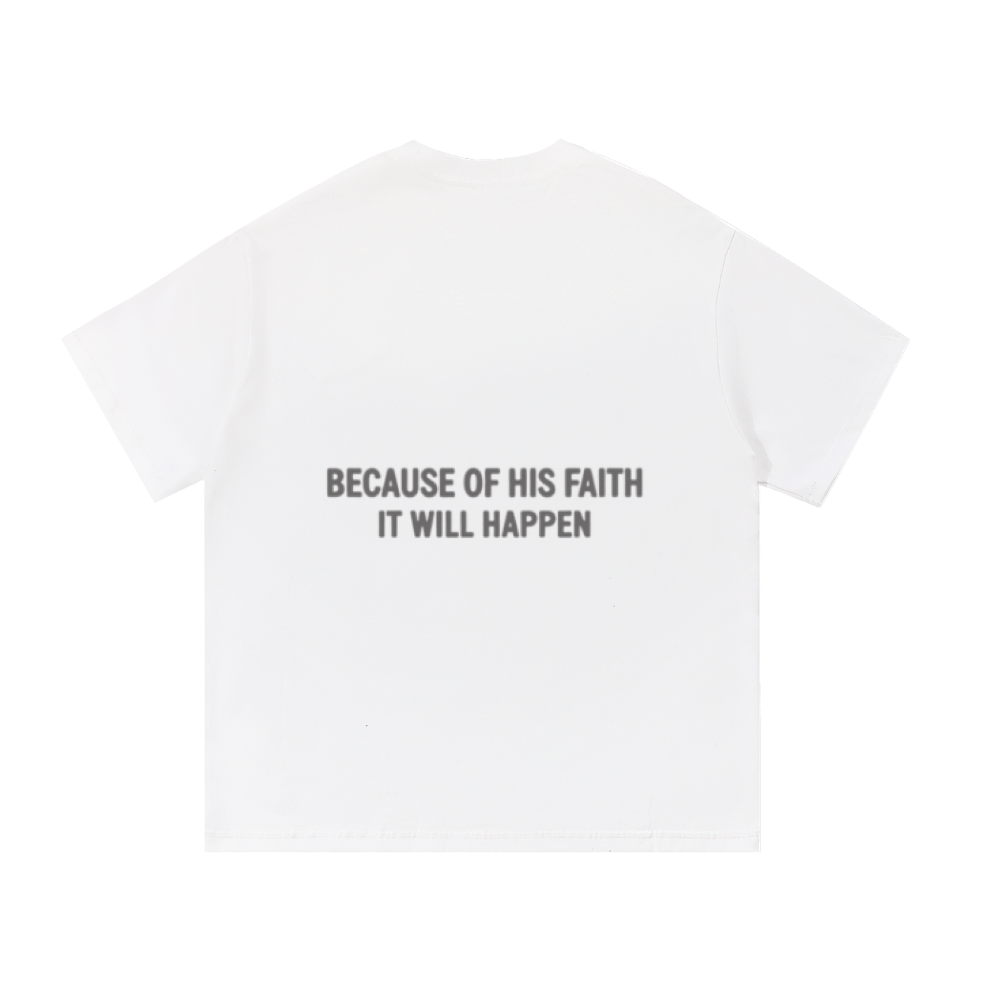 His Faith T-Shirt